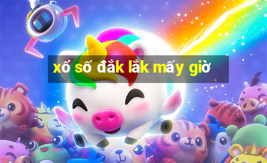 xổ số đắk lắk mấy giờ