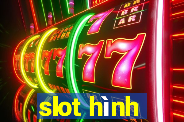 slot hình