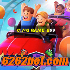 cổng game b99