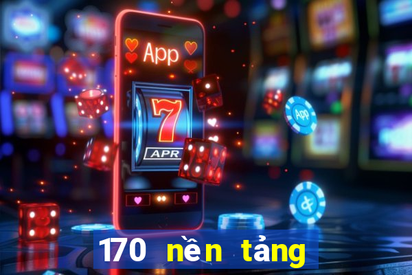 170 nền tảng nạp tiền