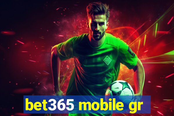 bet365 mobile gr