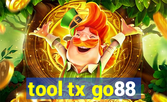 tool tx go88