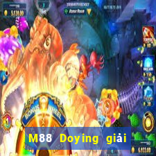 M88 Doying giải trí Phần mềm tải về