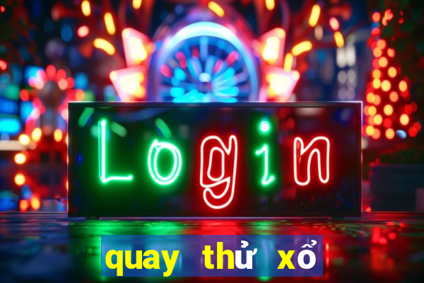 quay thử xổ số ninh thuận hôm nay