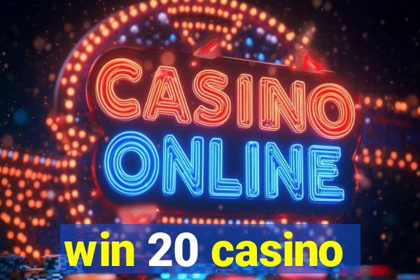 win 20 casino