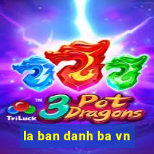 la ban danh ba vn