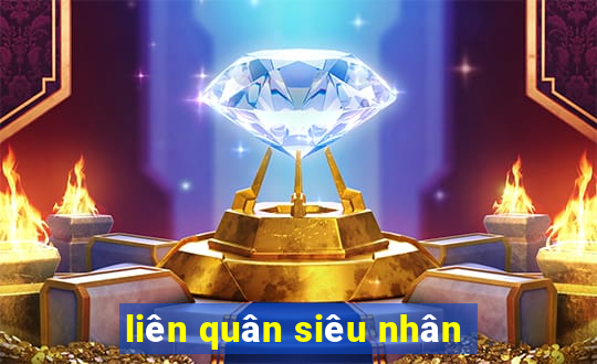 liên quân siêu nhân