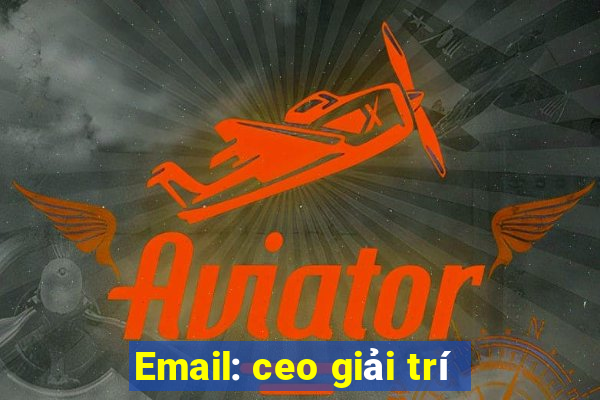 Email: ceo giải trí