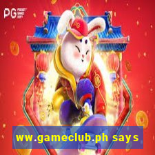 ww.gameclub.ph says