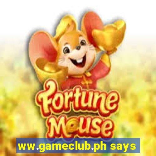 ww.gameclub.ph says