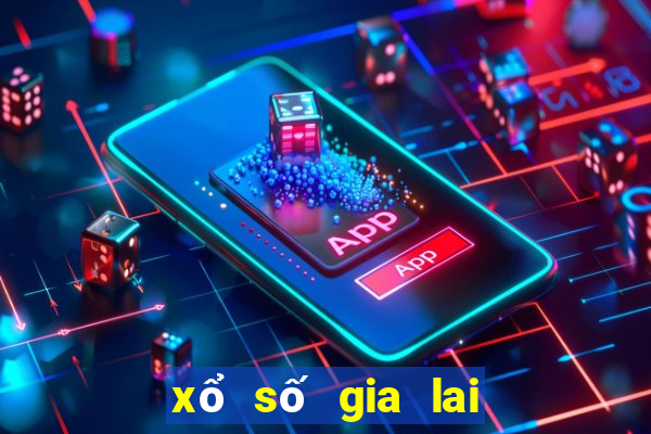 xổ số gia lai bữa nay