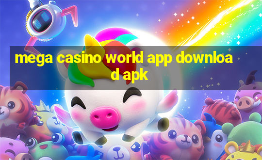 mega casino world app download apk