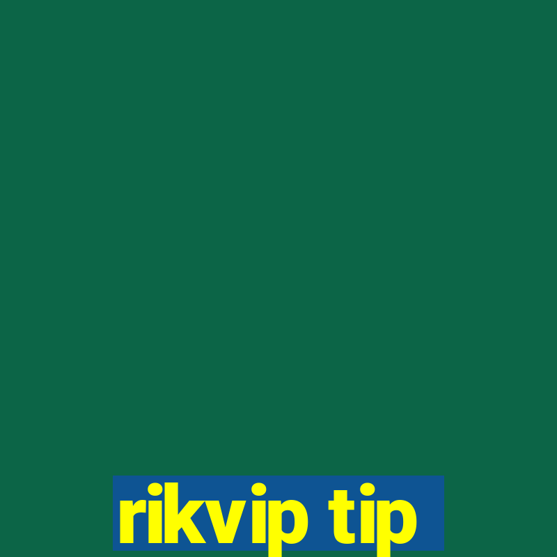 rikvip tip