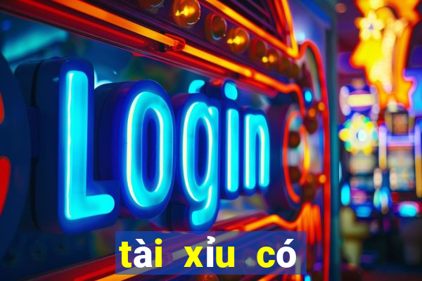 tài xỉu có nghĩa là gì