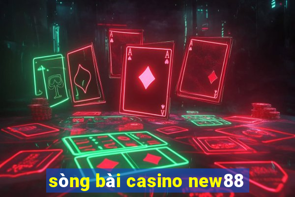 sòng bài casino new88