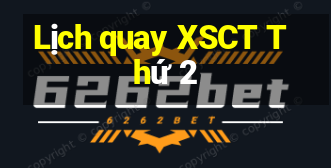 Lịch quay XSCT Thứ 2