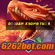 Dự đoán XSQNG Thứ 5