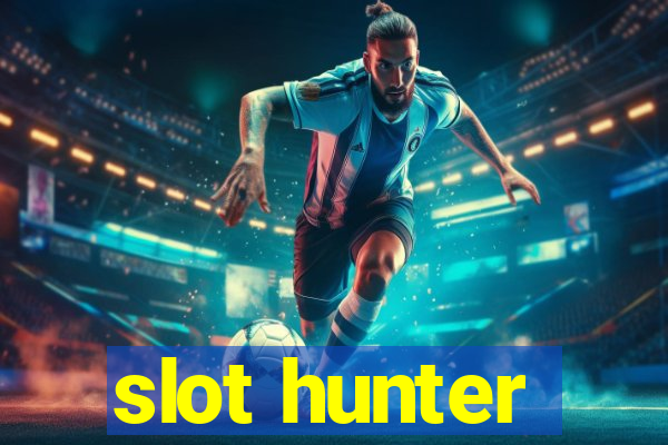 slot hunter