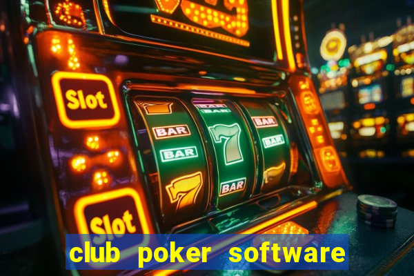 club poker software for sale