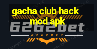 gacha club hack mod apk