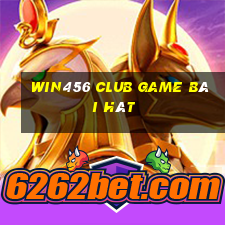 Win456 Club Game Bài Hát