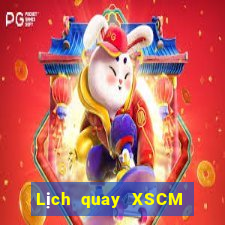 Lịch quay XSCM Thứ 3