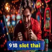 918 slot thai