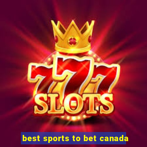 best sports to bet canada