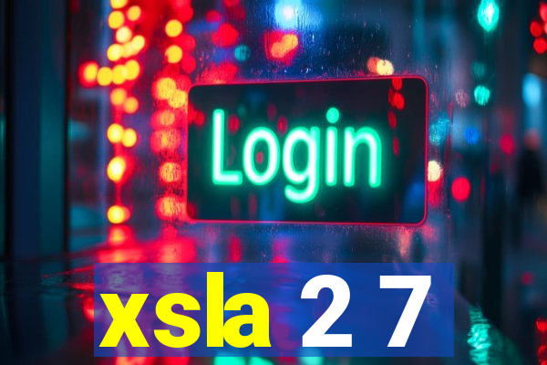 xsla 2 7