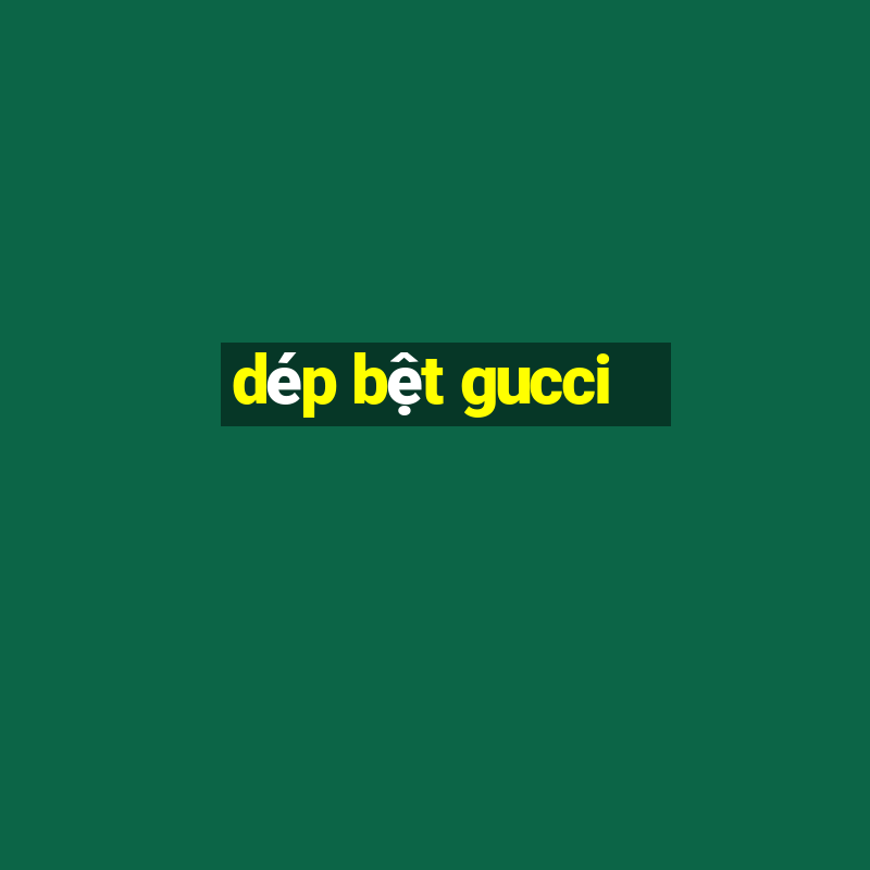 dép bệt gucci