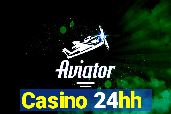 Casino 24hh