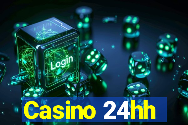 Casino 24hh