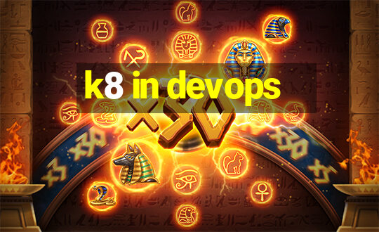 k8 in devops