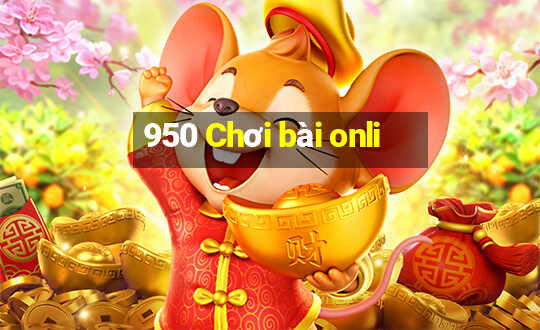 950 Chơi bài onli