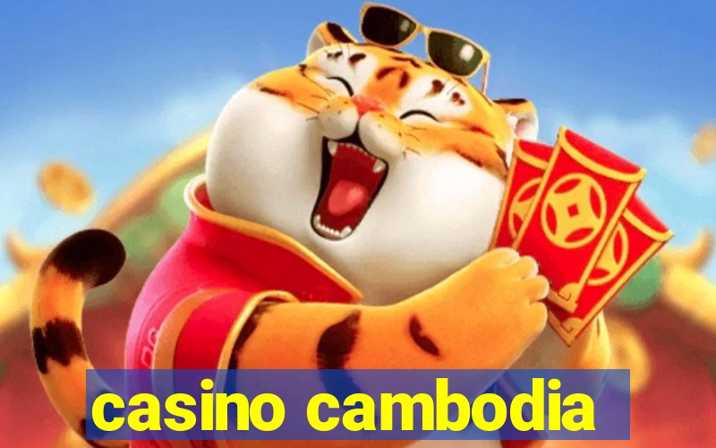 casino cambodia