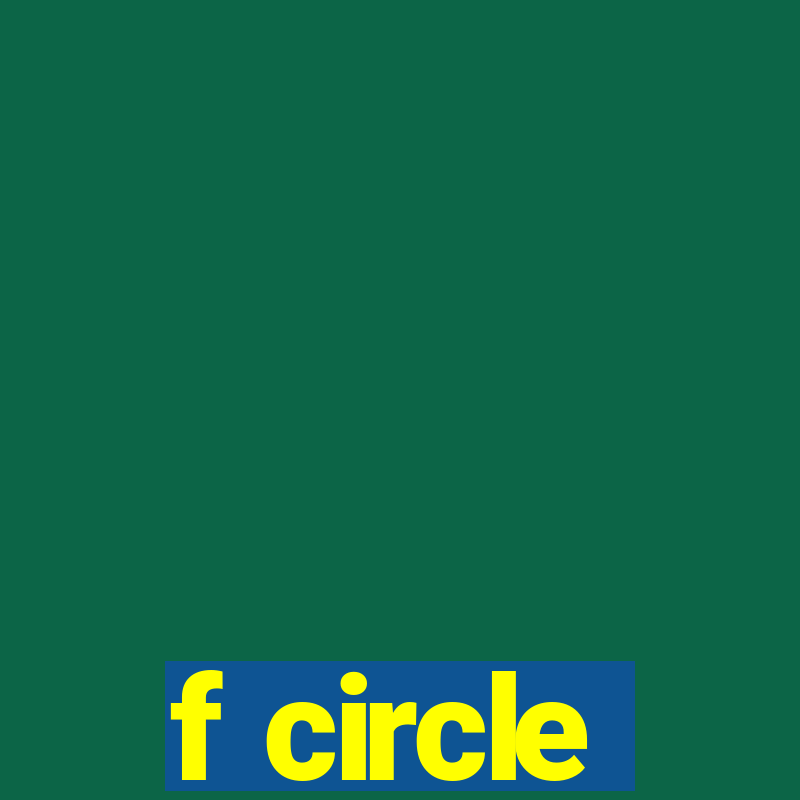 f circle