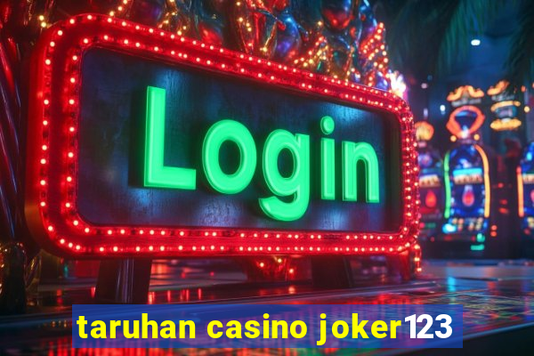 taruhan casino joker123