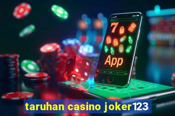 taruhan casino joker123