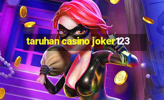 taruhan casino joker123