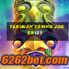 taruhan casino joker123