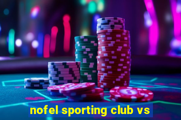 nofel sporting club vs