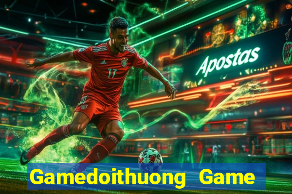 Gamedoithuong Game Bài Online Miễn Phí