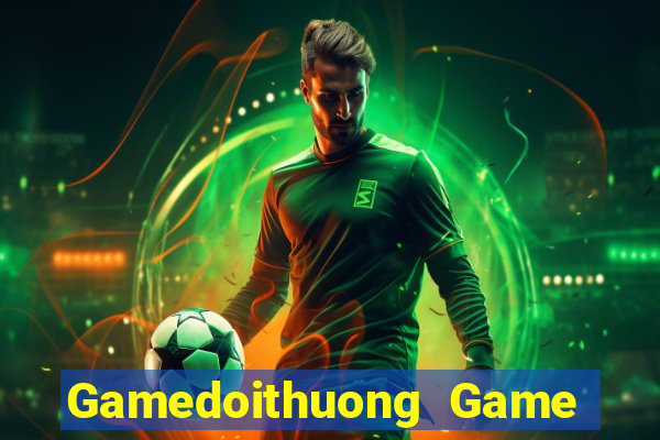 Gamedoithuong Game Bài Online Miễn Phí