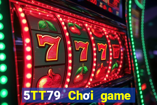 5TT79 Chơi game bài chính thức