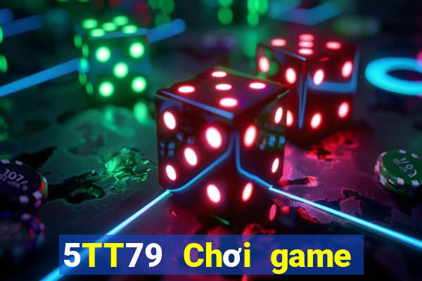 5TT79 Chơi game bài chính thức