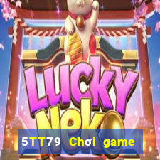 5TT79 Chơi game bài chính thức