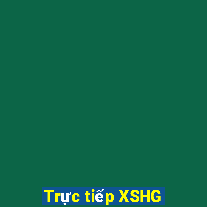 Trực tiếp XSHG