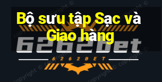 Bộ sưu tập Sạc và Giao hàng