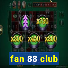 fan 88 club