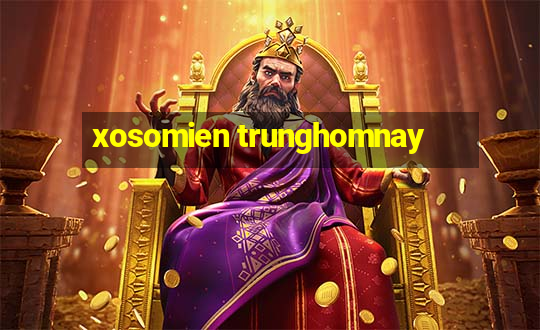 xosomien trunghomnay